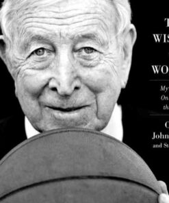 The Wisdom of Wooden: My Century On and Off the Court, 1st Edition eBook