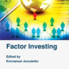 Factor Investing: From Traditional to Alternative Risk Premia eBook