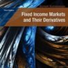 Fixed Income Markets and Their Derivatives eBook