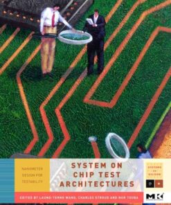 System-on-Chip Test Architectures: Nanometer Design for Testability eBook