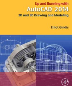 Up and Running with AutoCAD 2014: 2D and 3D Drawing and Modeling eBook