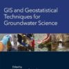 GIS and Geostatistical Techniques for Groundwater Science eBook