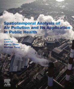 Spatiotemporal Analysis of Air Pollution and Its Application in Public Health eBook