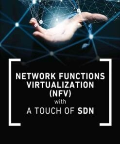 Network Functions Virtualization (NFV) with a Touch of SDN, 1st Edition eBook
