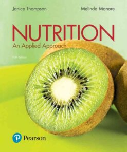 Mastering Nutrition with Pearson eText Access Code + MyDietAnalysis for Nutrition: An Applied Approach: An Applied Approach, 5th Edition eBook Courseware