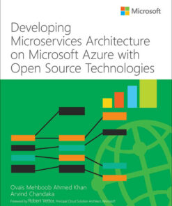 Developing Microservices Architecture on Microsoft Azure with Open Source Technologies, 1st Edition eBook