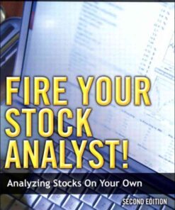 Fire Your Stock Analyst!: Analyzing Stocks On Your Own eBook