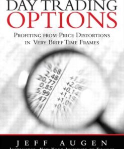 Day Trading Options: Profiting from Price Distortions in Very Brief Time Frames, 1st Edition eBook