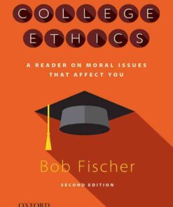 College Ethics: A Reader on Moral Issues that Affect You, 2nd Edition eBook