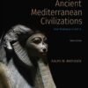 Ancient Mediterranean Civilizations: From Prehistory to 640 CE Courseware + eTextbook, 3rd Edition