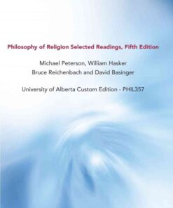 Philosophy of Religion Selected Readings, Fifth Edition - PHIL357: University of Alberta Cu, tom Edition eBook