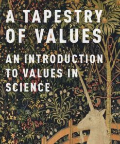 A Tapestry of Values: An Introduction to Values in Science eBook