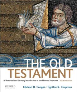 The Old Testament: A Historical and Literary Introduction to the Hebrew Scriptures, 4th Edition eBook
