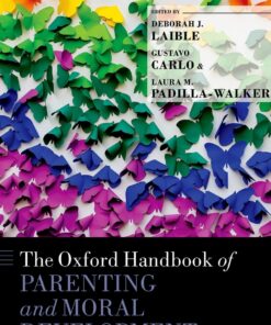 The Oxford Handbook of Parenting and Moral Development, 1st Edition eBook