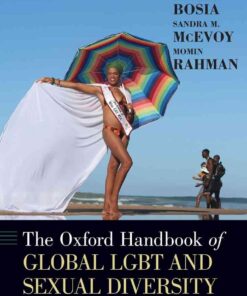 The Oxford Handbook of Global LGBT and Sexual Diversity Politics, 1st Edition eBook