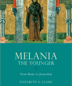 Melania the Younger: From Rome to Jerusalem eBook