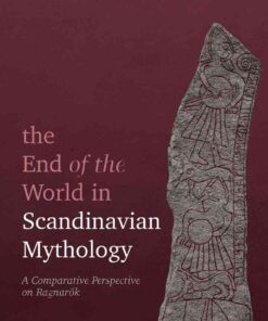 The End of the World in Scandinavian Mythology: A Comparative Perspective on Ragnarök eBook
