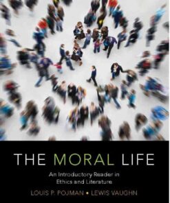 The Moral Life: An Introductory Reader in Ethics and Literature, 7th Edition eBook