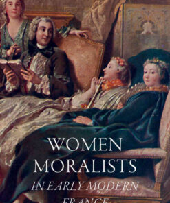 Women Moralists in Early Modern France eBook