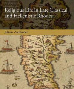 Religious Life in Late Classical and Hellenistic Rhodes, 1st Edition eBook