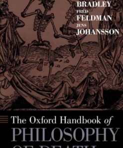 The Oxford Handbook of Philosophy of Death, 1st Edition eBook