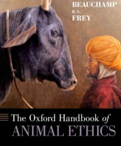 The Oxford Handbook of Animal Ethics, 1st Edition eBook