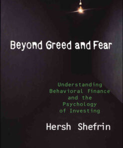 Beyond Greed and Fear: Understanding Behavioral Finance and the Psychology of Investing eBook