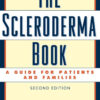 The Scleroderma Book: A Guide for Patients and Families, 2nd Edition eBook