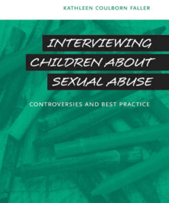 Interviewing Children about Sexual Abuse: Controversies and Best Practice eBook