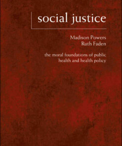 Social Justice: The Moral Foundations of Public Health and Health Policy eBook