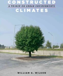 Constructed Climates: A Primer on Urban Environments, 1st Edition eBook