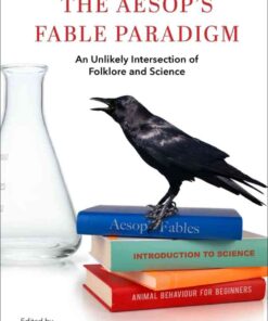 The Aesop's Fable Paradigm: An Unlikely Intersection of Folklore and Science eBook
