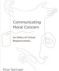 Communicating Moral Concern: An Ethics of Critical Responsiveness eBook