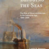 Bridging the Seas: The Rise of Naval Architecture in the Industrial Age, 1800-2000 eBook