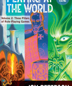 Playing at the World, Volume 2: Three Pillars of Role-Playing Games, 2nd Edition eBook