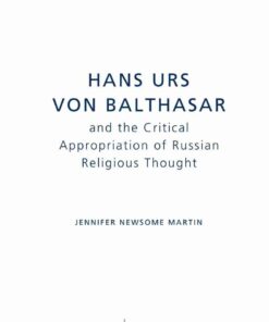 Hans Urs von Balthasar and the Critical Appropriation of Russian Religious Thought eBook