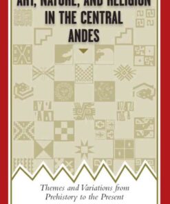 Art, Nature, and Religion in the Central Andes eBook