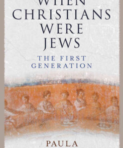 When Christians Were Jews: The First Generation eBook