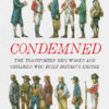 Condemned: The Transported Men, Women and Children Who Built Britain's Empire eBook