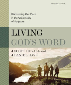 Living God's Word: Discovering Our Place in the Great Story of Scripture, 2nd Edition eBook