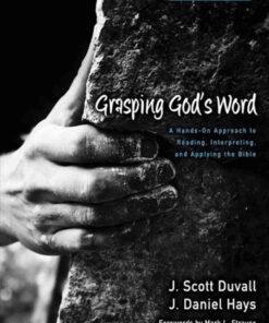 Grasping God's Word: A Hands-On Approach to Reading, Interpreting, and Applying the Bible, 3rd Edition eBook
