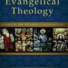 Evangelical Theology: A Biblical and Systematic Introduction eBook