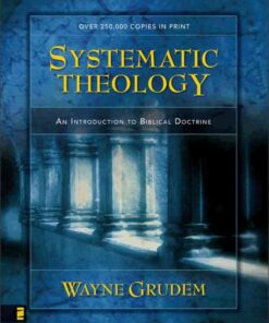 Systematic Theology: An Introduction to Biblical Doctrine eBook