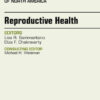 Reproductive Health, An Issue of Rheumatic Disease Clinics of North America eBook