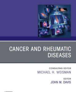 Cancer and Rheumatic Diseases, An Issue of Rheumatic Disease Clinics of North America, 1st Edition eBook