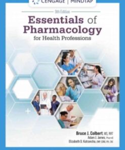 MindTap for Colbert/James/Katrancha's Essentials of Pharmacology for Health Professions, 2 terms Instant Access: Courseware, 9th Edition eBook