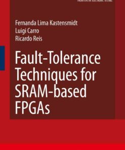 Fault-Tolerance Techniques for SRAM-Based FPGAs eBook
