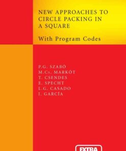 New Approaches to Circle Packing in a Square: With Program Codes eBook