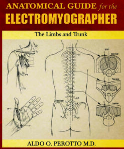Anatomical Guide for the Electromyographer The Limbs and Trunk, 5th Edition eBook