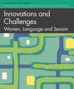 Innovations and Challenges: Women, Language and Sexism eBook